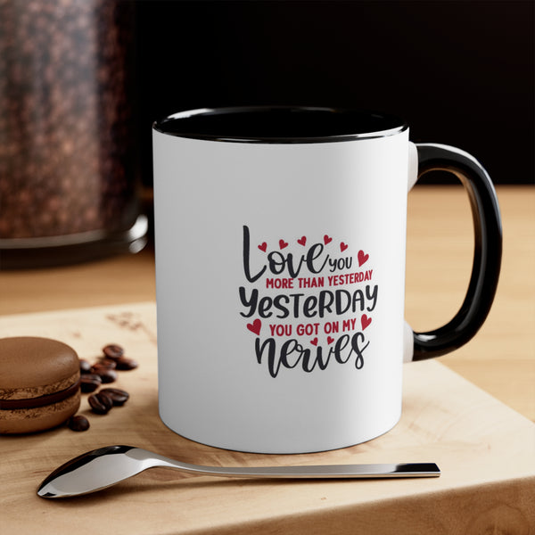 Love you more  Accent Coffee Mug, 11oz